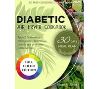 DIABETIC AIR FRYER COOKBOOK 2025