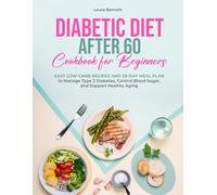 DIABETIC DIET AFTER 60: Cookbook for Beginners
