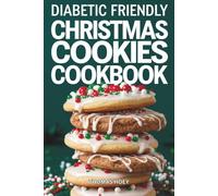 Diabetic friendly christmas cookies cookbook
