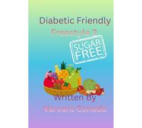 Diabetic Friendly Freestyle 2