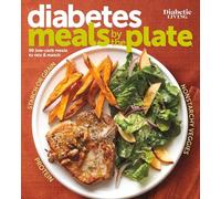 Diabetic Living Editors Diabetic Living Diabetes Meals by the Plate (Tascabile)