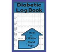 Diabetic Log Book:: A Daily Tool For Managing Carbs, Blood Sugar, Insulin and Activity for Breakfast, Lunch, Dinner, Snacks and Bedtime With Notes Included.
