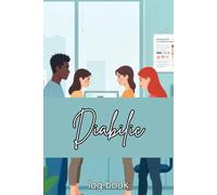 Diabetic Log Book.: Blood Sugar, Insulin & Diet Tracker - Daily Diabetes Management Journal for Patients & Caregivers