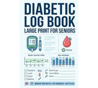 Diabetic Log Book: Comprehensive Glucose Monitoring Journal For Type 1 And 2 Diabetes Management Including Insulin Dosage And Carb Counting Tracker Notebook
