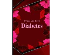 Diabetic Log Book: Daily Blood Sugar Tracker for Type 1 & Type 2 Diabetes