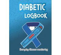 Diabetic LogBook: A perfect Diabetes Tracker to log every Blood Sugar spike for people with sweet tooth