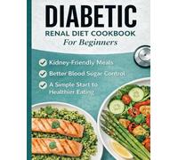 Diabetic Renal Diet Cookbook for Beginners