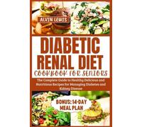 Diabetic Renal Diet Cookbook per anziani The Complete G - Libro in brossura...