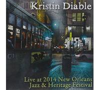 Diable Kristin - Live At Jazz Fest 2014