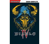 Diablo 4: La Guida Completa