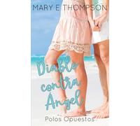 Diablo contra Ángel: Una novela romántica de una chica curvilínea en un pueblo pequeño