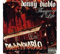 Diablo, Danny - Thugcore 4 Life