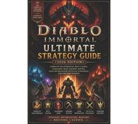 Diablo Immortal Ultimate Strategy Guide (2026 Edition) (Tascabile)