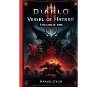 Diablo IV: Vessel Of Hatred-Spielanleitung: EROBERE DIE HÖLLE UND ENTFESSLE DIE WUT