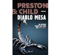 Douglas Preston e Lincoln Child – Diablo Mesa – Brossura – 14 gennaio 2025