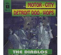 Diablos - Vol. 1-Motor City Detroit Doo Wops