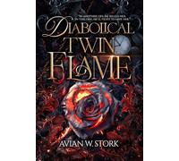 Diabolical Twin Flame: In another life, he killed her. In this one, he´ll fight to save her.