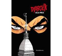 Diabolik alla Mole. Ediz. a colori