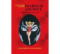 Diabolik archive. Cimeli di una collezione privata. Ediz. a colori