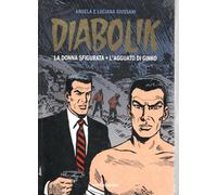 Diabolik Gli anni d'oro a Colori 26 contiene La donna sfigurata e L'agguato a Ginko Anno VII 23-24 STATO NUOVO