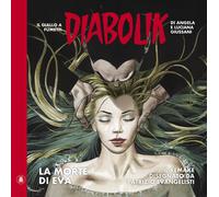 Diabolik. La morte di Eva - Giussani Angela, Giussani Luciana