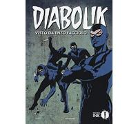 Diabolik visto da Enzo Facciolo. Con Poster