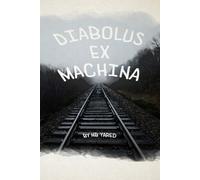 Diabolus ex Machina