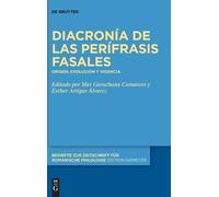 Diacronía de Las Perífrasis Fasales (Copertina rigida)