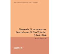 Diacronia di un romanzo: Uomini e no di Elio Vittorini (1944-1966) - Briga...