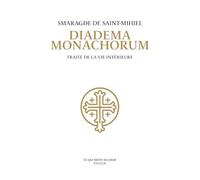 Diadema monachorum: Traité de la vie intérieure