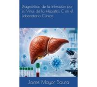 Diagnóstico de la Infección por el Virus de la Hepatitis C en el Laboratorio Clínico