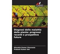 Diagnosi delle malattie delle piante: progressi recenti e prospettive future