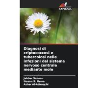 Diagnosi di criptococcosi e tubercolosi nelle infezioni del sistema nervoso centrale mediante mole