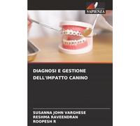 DIAGNOSI E GESTIONE DELL'IMPATTO CANINO