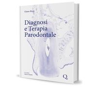 Diagnosi e terapia parodontale. Un compendio di conoscenza scient
