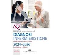 Diagnosi infermieristiche. Definizioni e classificazioni 2024-2026. NANDA international. Con e-book