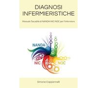DIAGNOSI INFERMIERISTICHE: Manuale Tascabile di NANDA-NIC-NOC per l'Infermiere