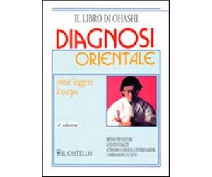 Diagnosi orientale. Come leggere il corpo - Ohashi Wataru, Monte Tom