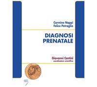 Diagnosi prenatale - 2006 - Poletto Editore