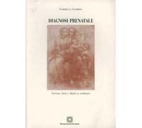 Diagnosi prenatale. Scienza, etica e diritto a confronto