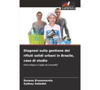 Diagnosi sulla gestione dei rifiuti solidi urbani in Brasile, caso di studio: Porto Alegre e Capão da Canoa/RS
