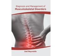 Diagnosis and Management of Musculoskeletal Disorders (Copertina rigida)