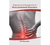 Diagnosis and Management of Musculoskeletal Disorders (Copertina rigida)