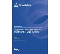 Diagnosis, Pathogenesis and Treatment of CNS Tumors