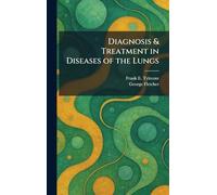 Diagnosis & Treatment in Diseases of the Lungs