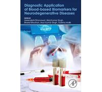 Diagnostic Application of Blood-based Biomarkers for Neurodegenerative Diseases
