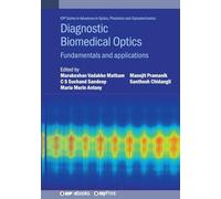 Diagnostic Biomedical Optics: Fundamentals and applications