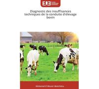 Diagnostic des insuffisances techniques de la conduite d'élevage bovin