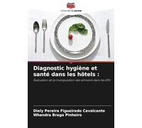 Diagnostic hygiène et santé dans les hôtels :: Évaluation de la manipulation des aliments dans les EPU