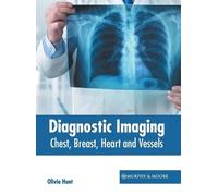 Diagnostic Imaging: Chest, Breast, Heart and Vessels (Copertina rigida)